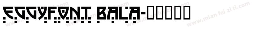 EggyFont Bala字体转换